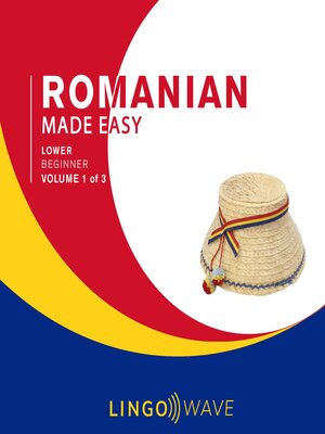 cover image of Romanian Made Easy: Lower Beginner, Volume 1